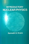 Introductory Nuclear Physics by Kenneth Krane